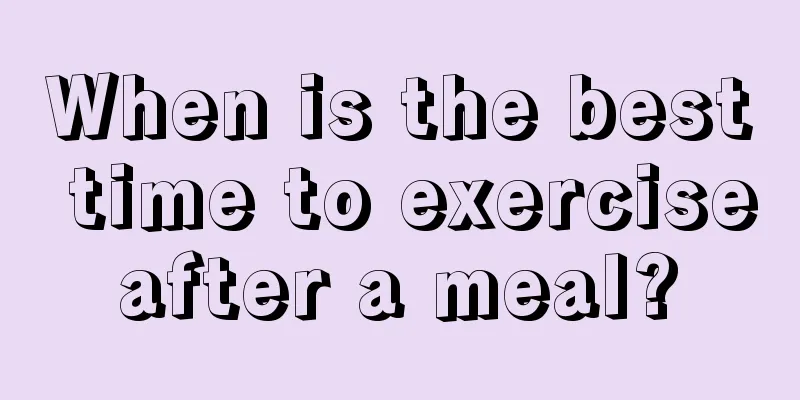 When is the best time to exercise after a meal? 