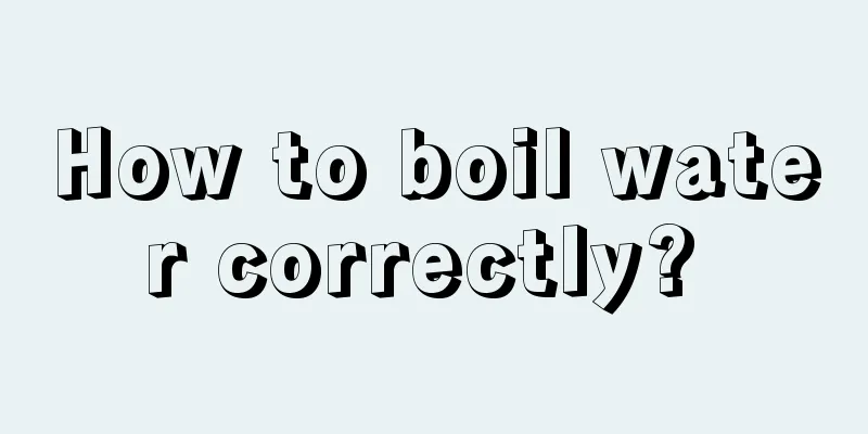 How to boil water correctly? 