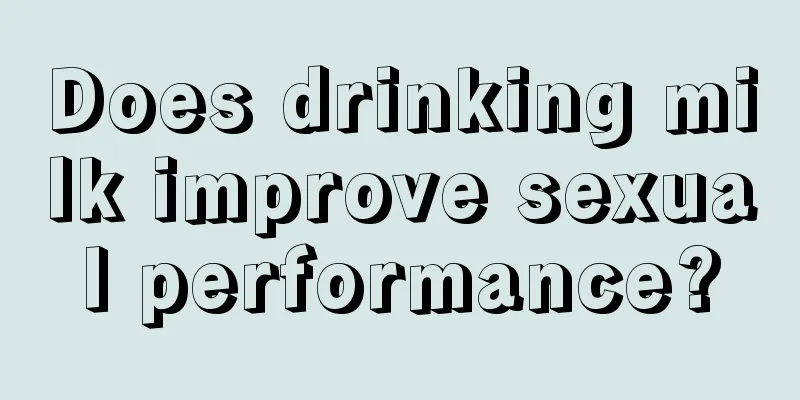 Does drinking milk improve sexual performance?