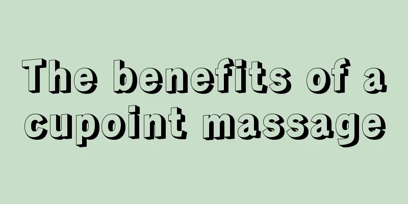 The benefits of acupoint massage