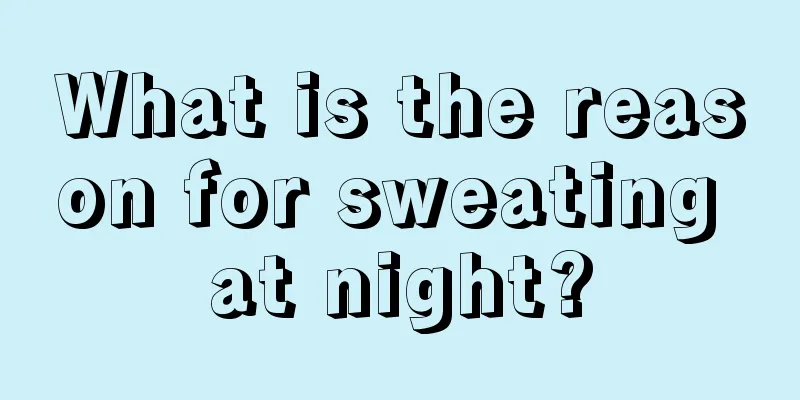 What is the reason for sweating at night?