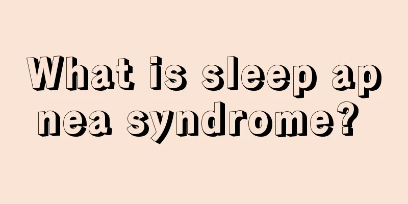 What is sleep apnea syndrome? 
