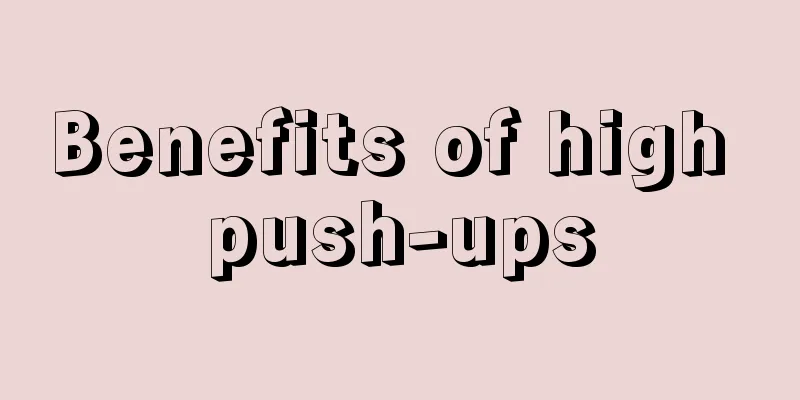 Benefits of high push-ups