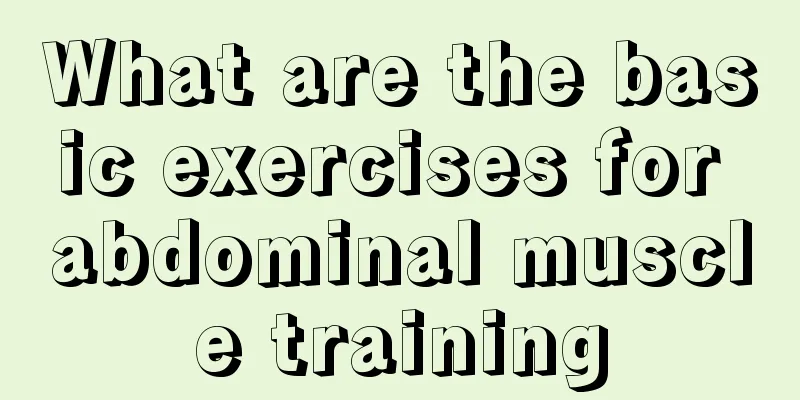 What are the basic exercises for abdominal muscle training