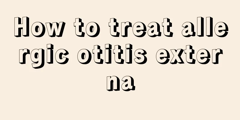 How to treat allergic otitis externa