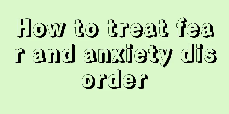 How to treat fear and anxiety disorder