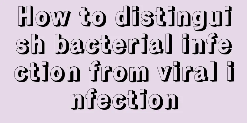 How to distinguish bacterial infection from viral infection