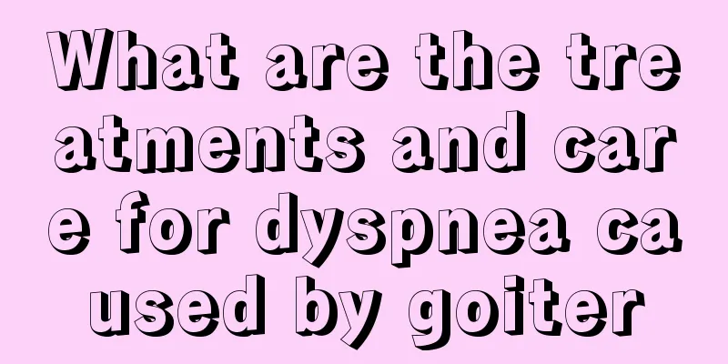 What are the treatments and care for dyspnea caused by goiter