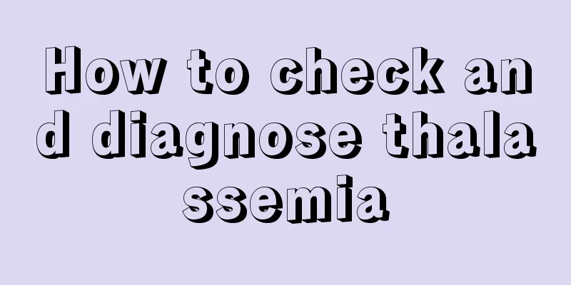 How to check and diagnose thalassemia