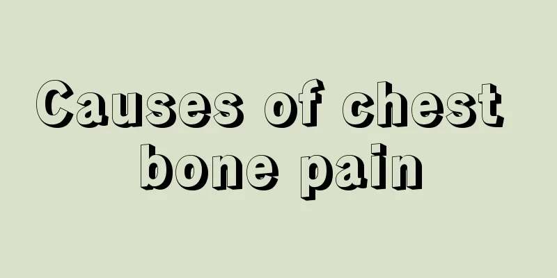 Causes of chest bone pain