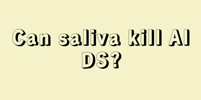 Can saliva kill AIDS?