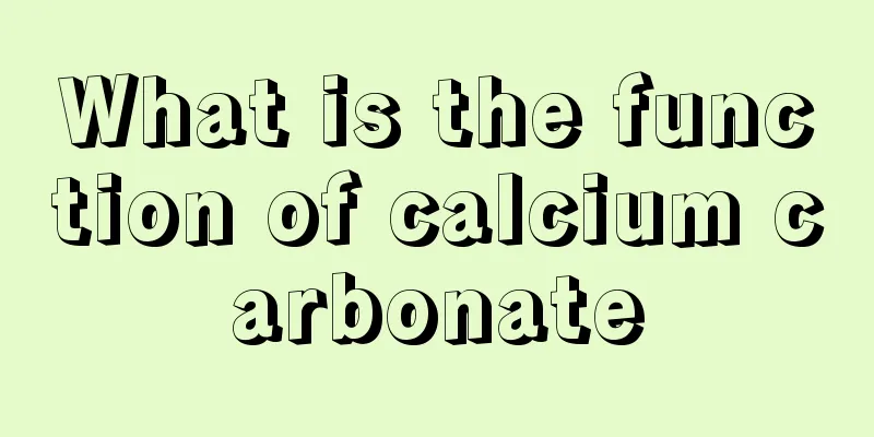 What is the function of calcium carbonate