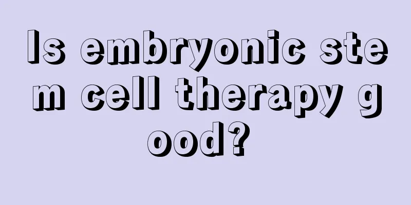 Is embryonic stem cell therapy good? 