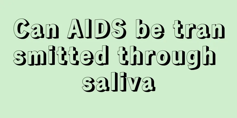 Can AIDS be transmitted through saliva