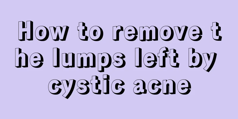 How to remove the lumps left by cystic acne