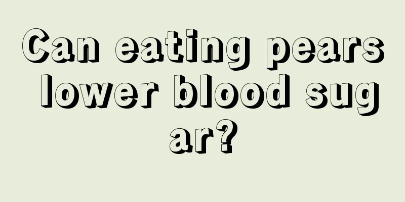 Can eating pears lower blood sugar?
