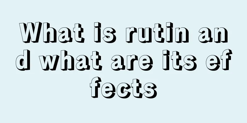 What is rutin and what are its effects