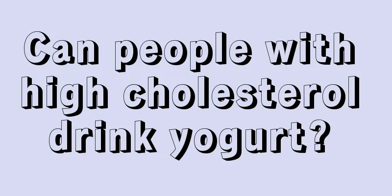 Can people with high cholesterol drink yogurt? 