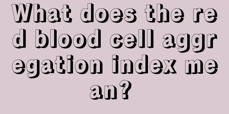 What does the red blood cell aggregation index mean? 