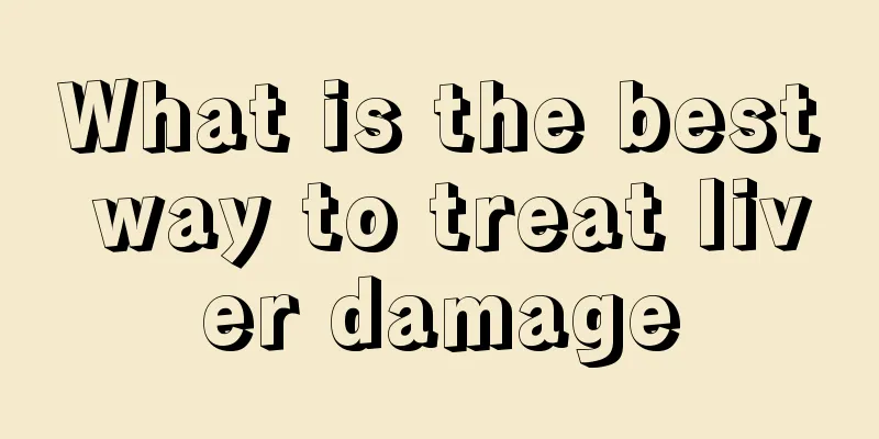 What is the best way to treat liver damage