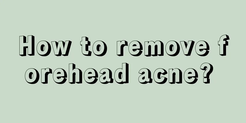 How to remove forehead acne? 