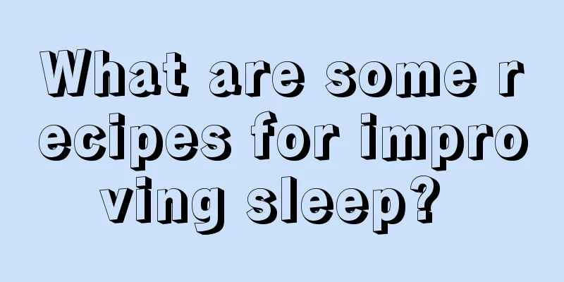 What are some recipes for improving sleep? 