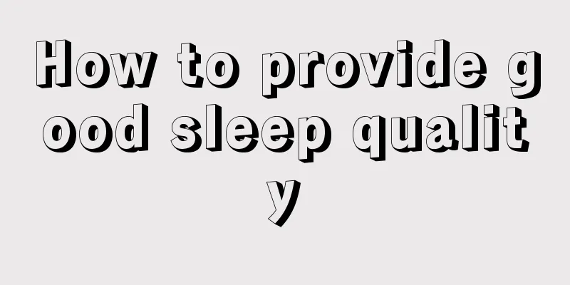 How to provide good sleep quality