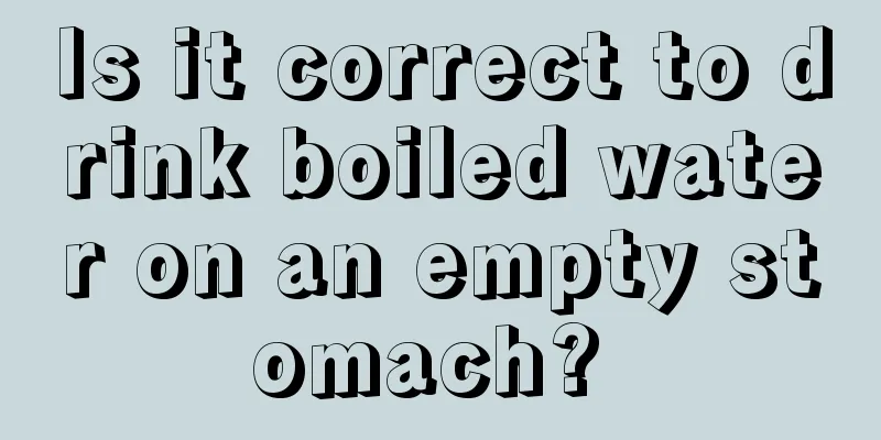 Is it correct to drink boiled water on an empty stomach? 