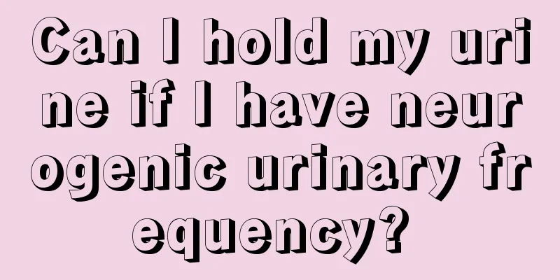 Can I hold my urine if I have neurogenic urinary frequency? 