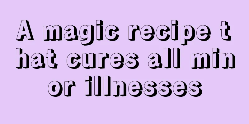 A magic recipe that cures all minor illnesses