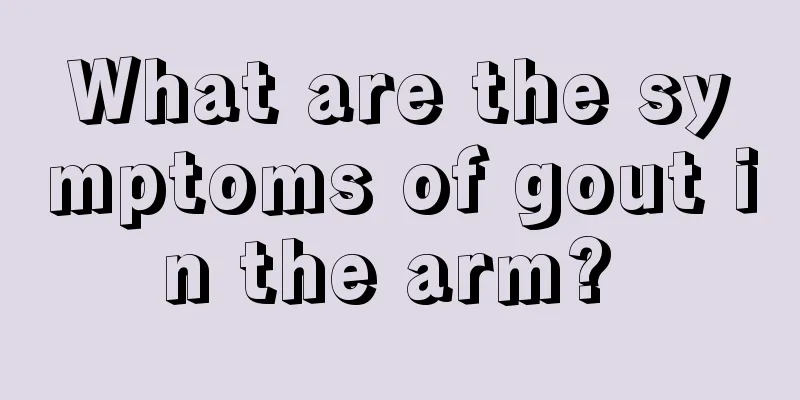 What are the symptoms of gout in the arm? 