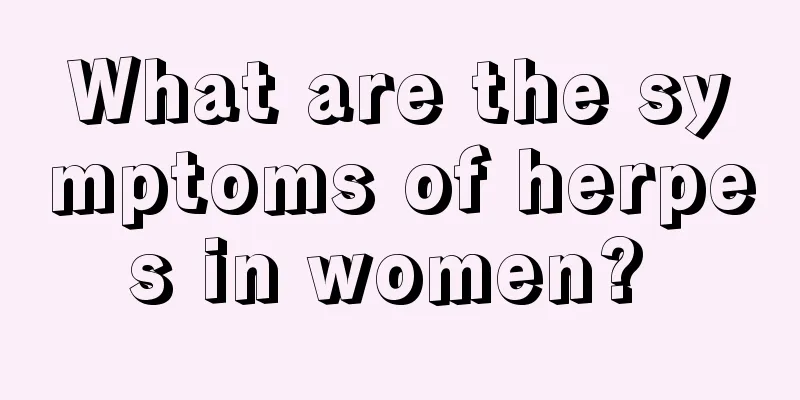 What are the symptoms of herpes in women? 