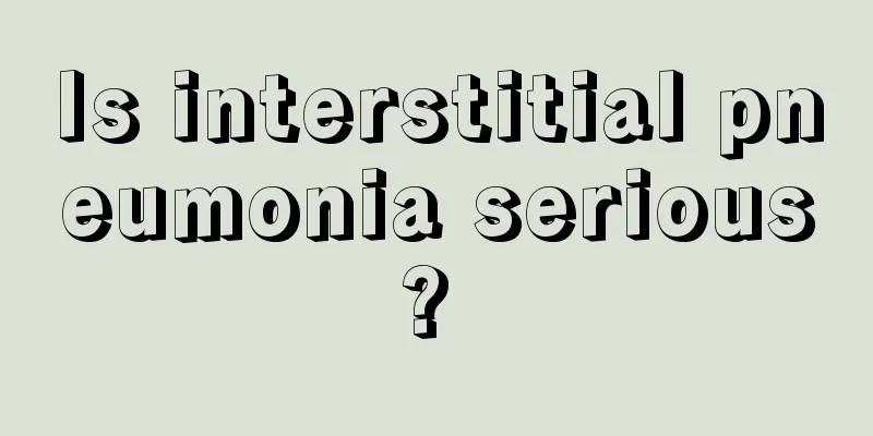 Is interstitial pneumonia serious? 
