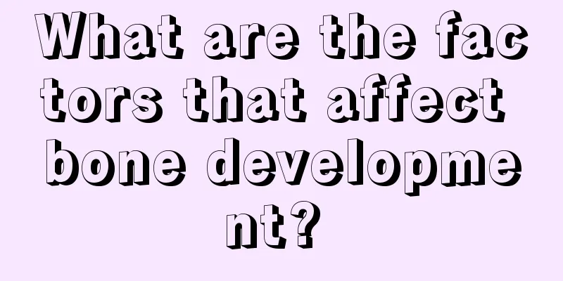What are the factors that affect bone development? 