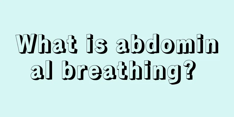 What is abdominal breathing? 