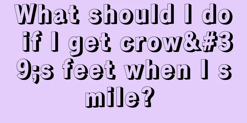 What should I do if I get crow's feet when I smile? 