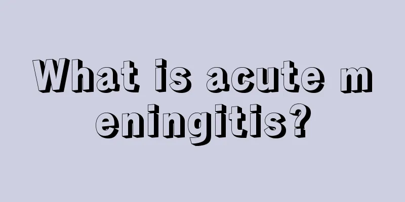 What is acute meningitis?