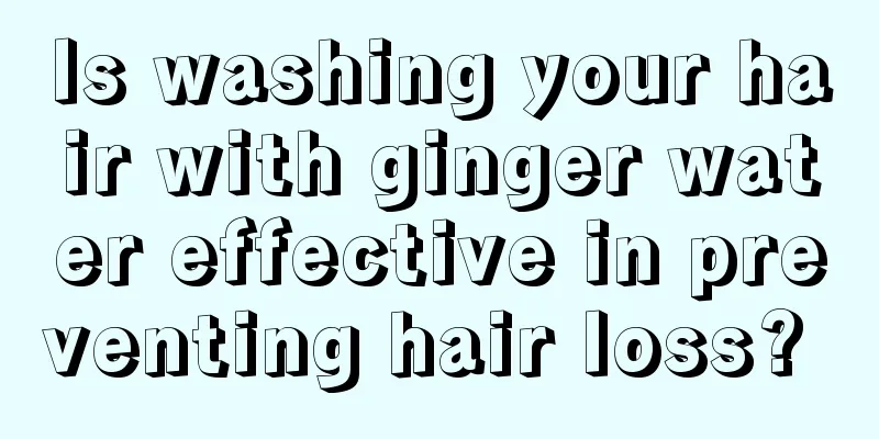 Is washing your hair with ginger water effective in preventing hair loss? 