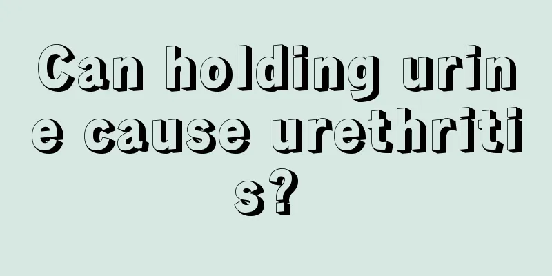 Can holding urine cause urethritis? 