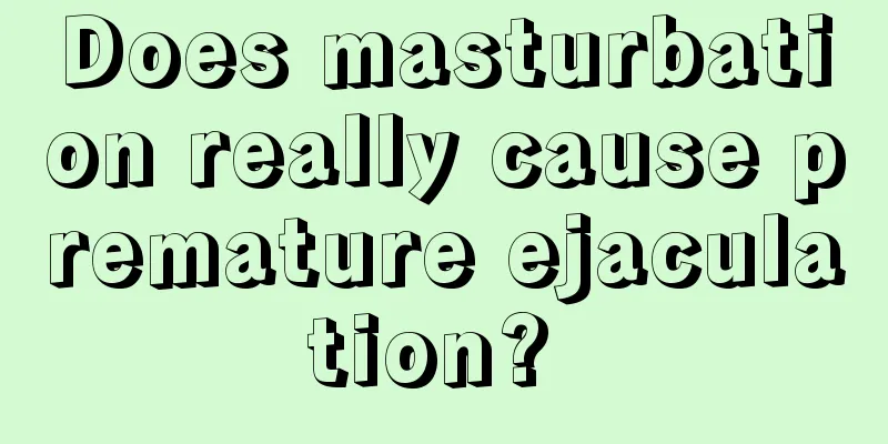 Does masturbation really cause premature ejaculation? 