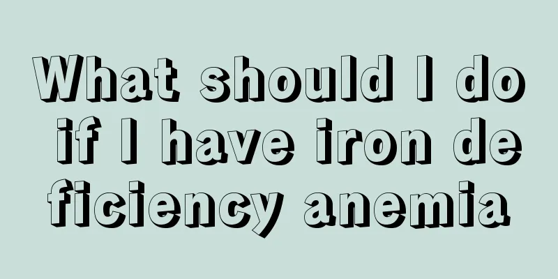 What should I do if I have iron deficiency anemia