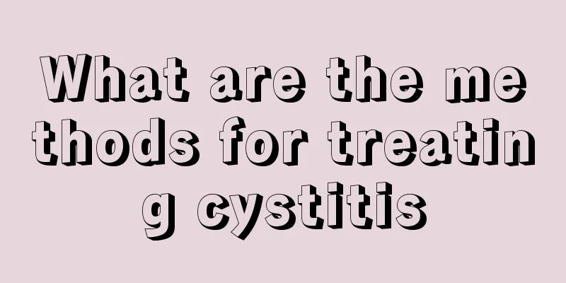 What are the methods for treating cystitis
