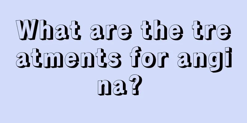 What are the treatments for angina? 