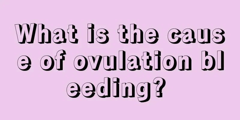 What is the cause of ovulation bleeding? 