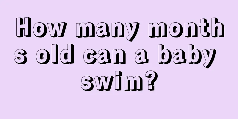 How many months old can a baby swim?