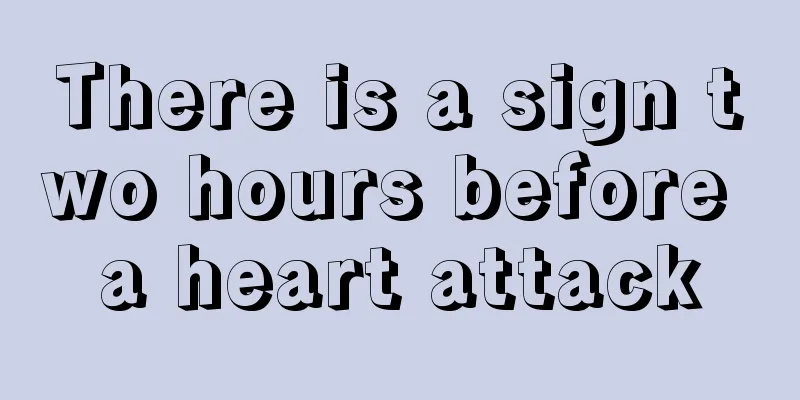 There is a sign two hours before a heart attack