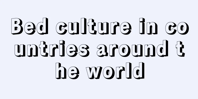 Bed culture in countries around the world