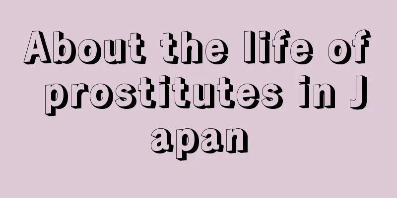 About the life of prostitutes in Japan