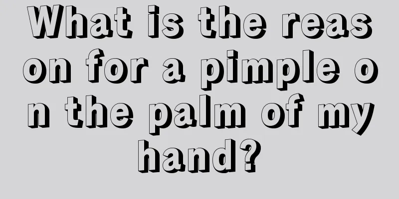 What is the reason for a pimple on the palm of my hand? 