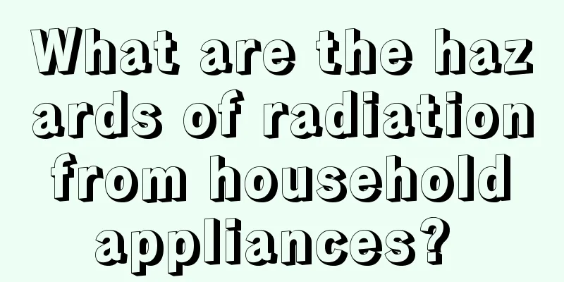 What are the hazards of radiation from household appliances? 